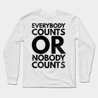 Everybody Counts Long Sleeve T-Shirt